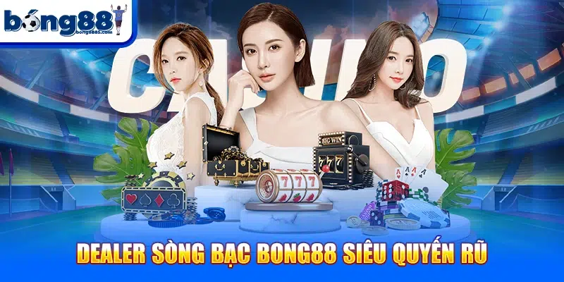 Bong88 burberry -【Viva Bong88】Link Bong88 Mới Nhất 2025 Dealer sòng bạc BONG88 siêu quyến rũ